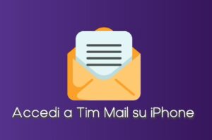 Accedi a Tim Mail su iPhone